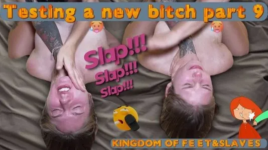 Testing a new bitch part 9 – Kingdom of feet and slaves