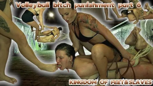 volleyball bitch punishment part 6 – Kingdom of feet and slaves