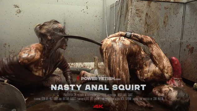 Power Fetish – Nasty Anal Squirt